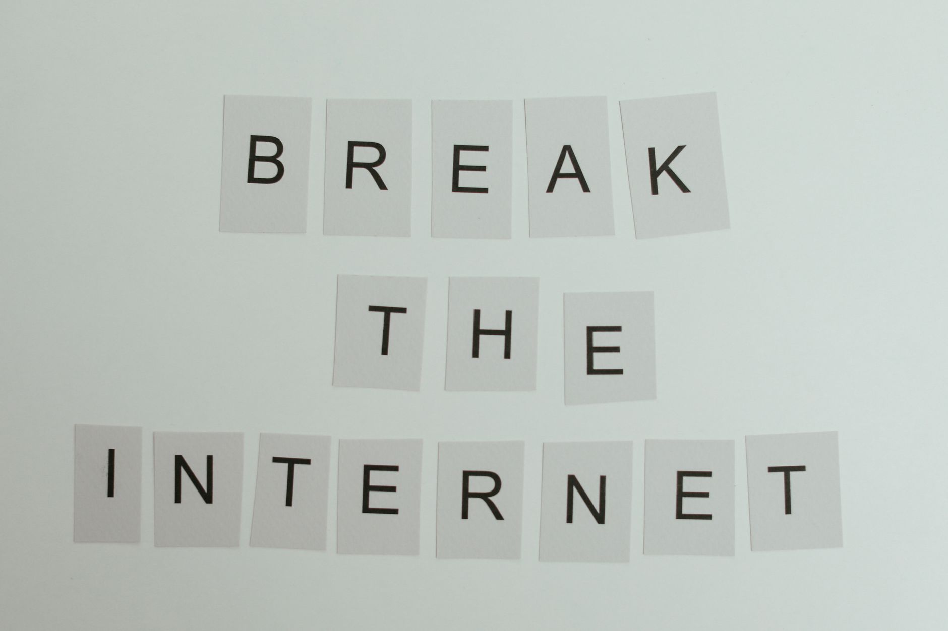 Conceptual image with text 'Break the Internet' using letter cards on a light background. — 4 Ways To Use Free Pdf Converter